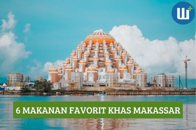 6 Makanan Favorit Khas Makassar, Kamu Wajib Coba!